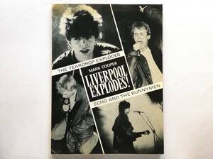 Mark Cooper / Liverpool Explodes!　The Teardrop Explodes Echo & the Bunnymen ティアドロップ・エクスプローズ エコー＆ザ・バニーメン