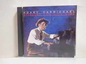 [CD] HOAGY CARMICHAEL / STARDUST AND MUCH MORE