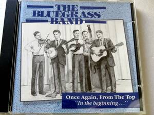 名盤 The Bluegrass Band Once Again From the Top 　ブルーグラス・バンド　駄曲なしの最高傑作　名曲満載