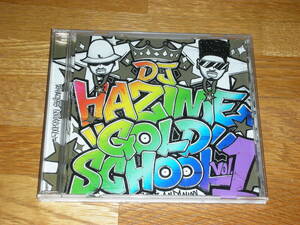 DJ HAZIME GOLDSCHOOLS vol.1