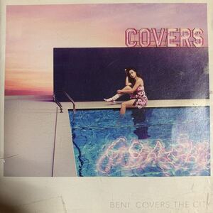 BENI カバーアルバム『COVERS THE CITY』サカナクション,AAA,RADWINPS,秦基博,スピッツ,平井堅,福山雅治,斉藤和義,三代目JSB,童子-T