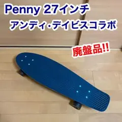 Penny ペニー 27インチ アンディ デイビス コラボモデル スケートボード