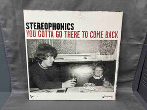 STEREOPHONICS YOU GOTTA GO THERE TO COME BACK