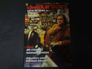 disk union CATALOG BOOK vol.2 本 ディスクユニオン カタログ・ブック ディスクガイド ジム・オルーク 小西康陽