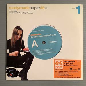 シングル盤(EP 45rpm)◆PIZZICATO FIVE ピチカートファイブ／READYMADE SUPER 45S※ディスク1◆美品！