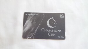 名鉄　JRA CHAMPIONS Cup記念manacaデポジットのみ台紙なし チャンピオンズカップ 日本中央競馬会SuicaICOCA全国相互利用可交通系ICカード