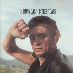 輸 Johnny Cash ジョニー・キャッシュ Bitter Tears Ballads Of The American Indian◆規格番号■CK-66507◆送料無料■即決●交渉有