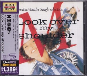 即決25【本田美奈子 初期シングル集／Look Over My Shoulder～シングル・セレクション《高音質・SHM-CD》～ベスト盤】帯付/美品/廃盤