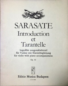 サラサーテ 序奏とタランテラ Op.43 (ヴァイオリン＋ピアノ) 輸入楽譜 SARASATE Introduction et Tarantella Op.43 /Ed. Szenthelyi 洋書