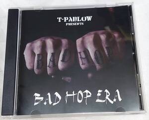 激レア BAD HOP ERA サイン入り T-Pablow presents 1000枚限定 希少 [ Yzerr BreatH 舐達麻 PUNPEE 5LACK 呂布カルマ 般若 kandytown muro