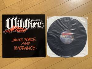 LPレコード WILDFIRE Brute Force And Ignorance ワイルドファイア 元IRON MAIDENのVoポール・マリオ・デイ率いるメタルバンド