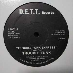 TROUBLE FUNK / TROUBLE FUNK EXPRESS /WASINGTON GO-GO/ELECTRO/エレクトロ/KRAFTWERK/JEROME SYDENHAM/コンピューマ/スマーフ男組 