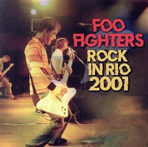 Rock In Rio 2001/フー・ファイターズ