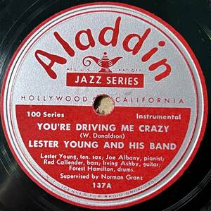 【S】LESTER YOUNG AND HIS BAND ALADDIN You’re Driving Me Crazy/ New Lester Leaps In