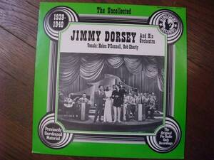 LP☆　The Uncollected Jimmy Dorsey 1939 - 1940　☆