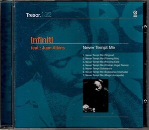 【INFINITI feat. JUAN ATKINS/NEVER TEMPT ME】 TRESOR/THOMAS FEHLMANN/SUBSTANCE等によるremix/CD