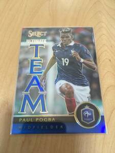 2015－16PANINI SELECT ポール・ポグバ　フランス　299シリ　ULTIMATE TEAM