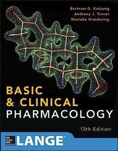 [A01801931]Basic & Clinical Pharmacology， 13th Katzung， Bertram G.， M.D.， P