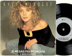 【英仏7】 KYLIE MINOGUE / JE NE SAIS PAS POURQUOI / MADE IN HEAVEN / 1988 UKフランス盤 7インチシングルレコード EP 45 EUROBEAT