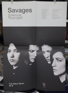 Savages - Silence Yourself /ポスター!!