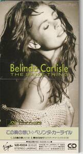 Belinda Carlisle　ベリンダ・カーライル　The Same Thing / Leave A Light On　国内盤 8cm CDシングル　 ：　George harrison 参加曲収録