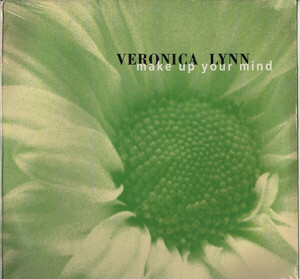 米12 Veronica Lynn Make Up Your Mind 07863628761 RCA /00250