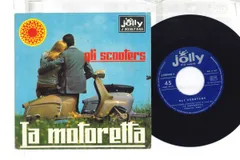 伊7" Gli Scooters La Motoretta / Credimi Amore Mio J20357 JOLLY HI-FI /00080