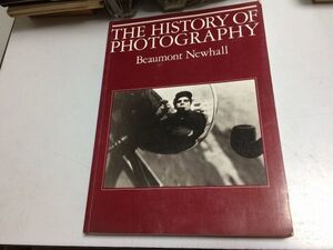 ●K261●The History of Photography●beaumont newhall●洋書●写真の歴史●ビューモントニューホール●1993年？●即決