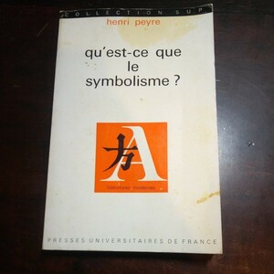 アンリ・ペイル　象徴主義とは何か　ボードレール　ランボー　マラルメ他　フランス語　洋書