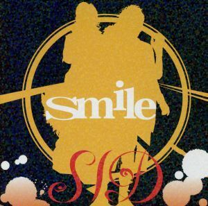 ｓｍｉｌｅ／ハナビラ（初回限定版Ａ）／シド