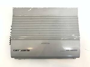 丸58 Carrozzeria アンプ　GM-X8400 4-CHANNEL 動作未確認　ジャンク カロッツェリア カーオーディオ