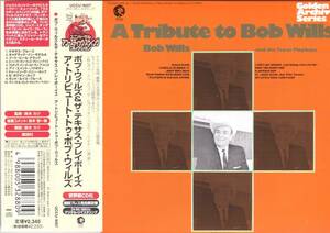 ☆BOB WILLS(ボブ・ウィルズ) AND THE TEXAS PLAYBOYS/A Tribute To Bob Wills◆ウエスタン・スウィングの超大名盤◇初CD化＆限定紙ジャケ