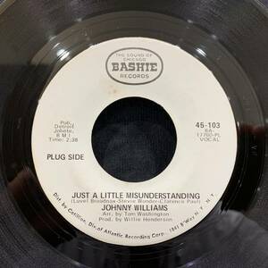 【EP】Johnny Williams - Just A Little Misunderstanding / Your Love Controls My World 1970年US PL Promo Bashie Records 45-103