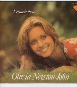 LP 美品 オリビア・ニュートン・ジョン　レット・ミー・ビー・ゼア OLIVIA NEWTON-JOHN / Let me be there【Y-839】