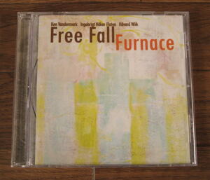 Ken Vandermark Free Fall / Furnace