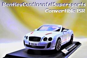 新品マイスト1/18【Maisto】◆Bentley Continental Supersports Convertible ISR/希少車◆ポルシェ/フェラーリ/BMW/ランボル/オートアート