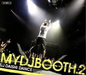 MYDJBOOTH.2/DAISHI DANCE(MIX),ザ・グッド・メン,Dune vs Alesso,Tiesto & Hardwell,DAISHI DANCE × SHINJI TAKEDA,Cristian Varela,DAIS