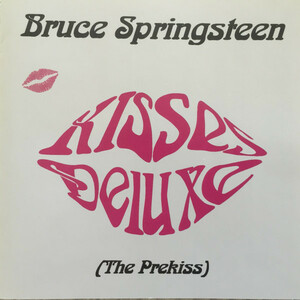  Bruce Springsteen　/　Kisses Deluxe (The Prekiss)　★ 1992 LA SB音源　プレスCD