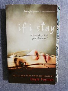 If I Stay （洋書ペーパーバック） Gayle Forman (著) 