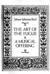 【楽譜 バッハ】フーガの技法 音楽の捧げもの Dover publ. J.S.Bach:The Art of the Fugue & A Musical Offering