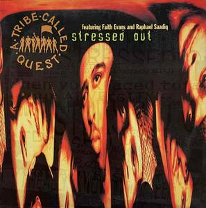 A Tribe Called Quest / Stressed Out【12