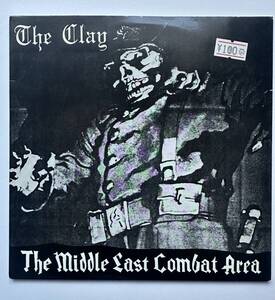 The Clay / The Middle East Combat Area / Dogma Records DOG-5 / Vinyl 7inch