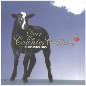 THE ORDINARY BOYS(ジ・オーディナリー・ボーイズ) / Over the Counter Culture CD