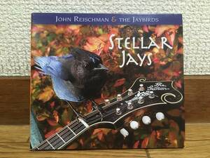 JOHN REISCHMAN & THE JAYBIRDS - STELLAR JAYS 中古CD CORVUS RECORDS GREG SPATZ TRISHA GAGNON JIM NUNALLY NICK HORNBUCKLE