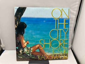 角松敏生 【LP盤】ON THE CITY SHORE