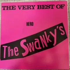 再発盤: THE VERY BEST OF HERO SWANKYS レコード