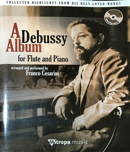 ドビュッシー・アルバム (フルート＋ピアノ) 輸入楽譜 A Debussy Album 洋書