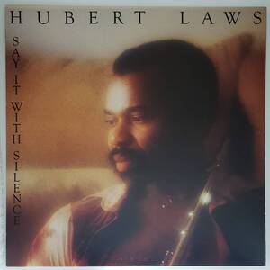 良盤屋◆LP◆Jazz；ヒューバート・ロウズ/サイレンス 　Hubert Laws / Say It With Silence/1978 ◆Funk / Soul◆J-2621