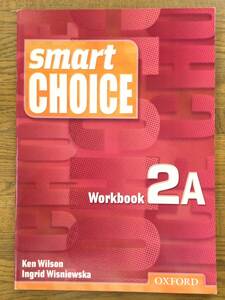 smart CHOICE 　Workbook 2A/ 英会話テキスト ワークブック / 中級の下