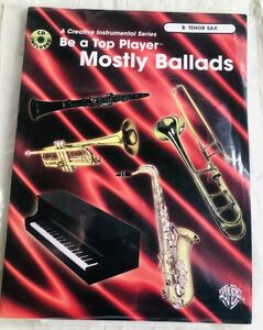 【洋書】Be a Top Player Mostly Ballads CD付 B♭テナー　サックス 楽譜